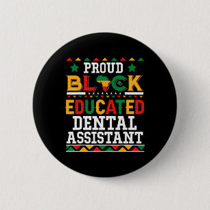 Proud Black Educated Dental Istant Costume Junetee Button