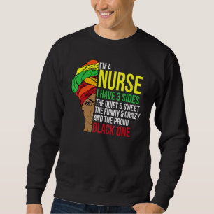 Proud Black Nurse Woman Afro Cool Black History Mo Sweatshirt