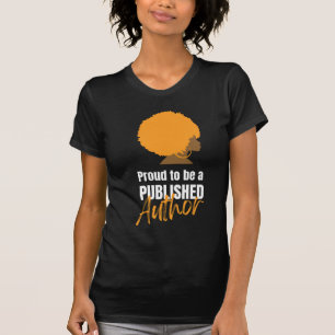 PROUD BLACK PUBLISHED AUTHOR Afro Queen T-Shirt
