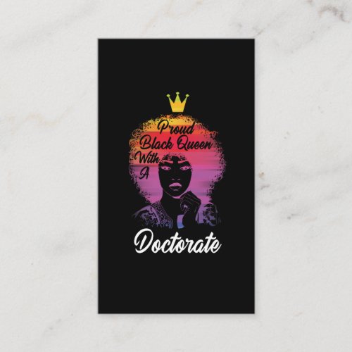 Proud Black Queen African Doctorate PhD Graduation Business Card