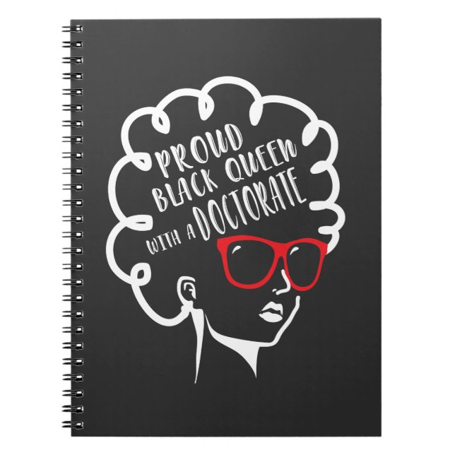 Proud Black Queen PhD Doctorate Degree Graduation Notebook (Front)