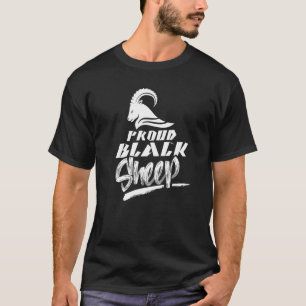 Proud Black Sheep Dark Sarcastic Humor Sayings T-Shirt