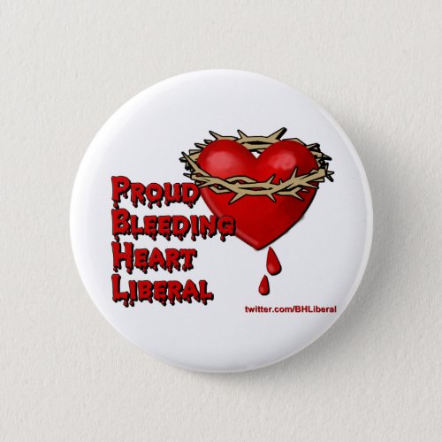 Proud Bleeding Heart Liberal Button