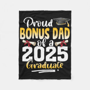 Proud Bonus Dad Of A Cl Of 2025 Graduate Senior Fleece Blanket