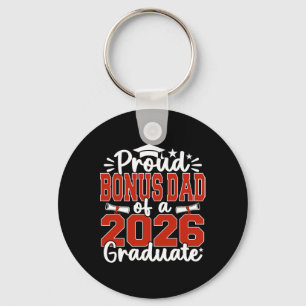 Proud Bonus Dad Of A Cl Of 2026 Graduate Graduatio Keychain