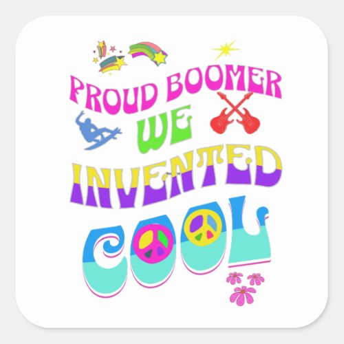 Proud Boomer 60s Vibe _ White Square Sticker