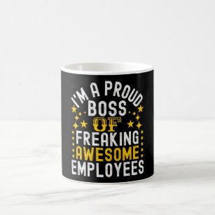 Proud Boss Of Freaking Awesome Employees Coffee Mug