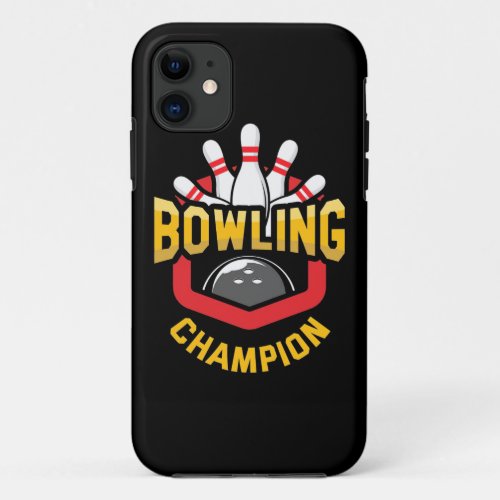 Proud Bowling Champion iPhone 11 Case