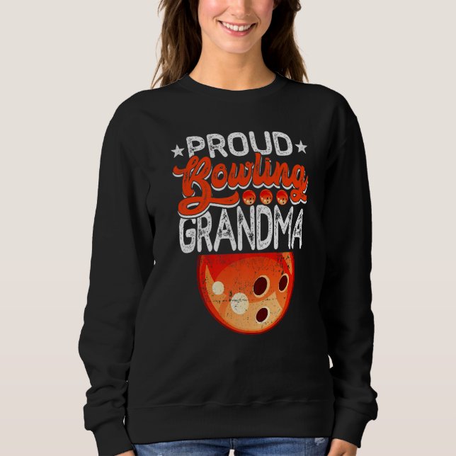 Proud Bowling Grandma Mother's Day Sport Mama Mom Sweatshirt (Front)