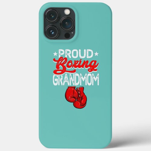 Proud Boxing Grandmom Mothers Day Sport Lover iPhone 13 Pro Max Case