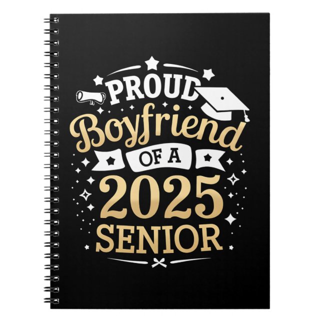 Proud Boyfriend Of A 2025 Graduate Graduation Notebook (Front)