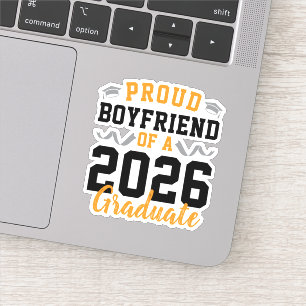 Proud Boyfriend of A 2026 Graduation Party Custom Sticker