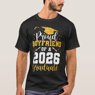 Proud Boyfriend Of A Class 2026 Graduate T-Shirt