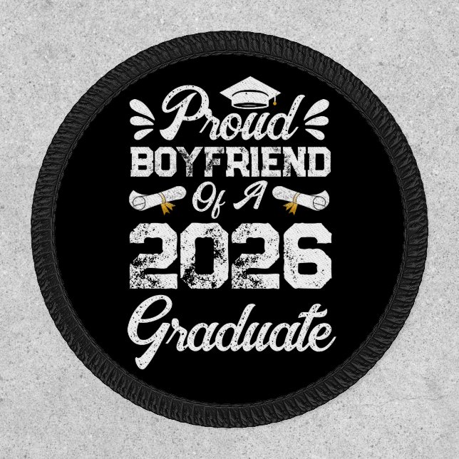 Proud Boyfriend of A Class 2026 Graduation Grad Patch (Front)