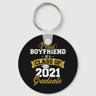 Proud boyfriend of a class of 2021 graduate keychain