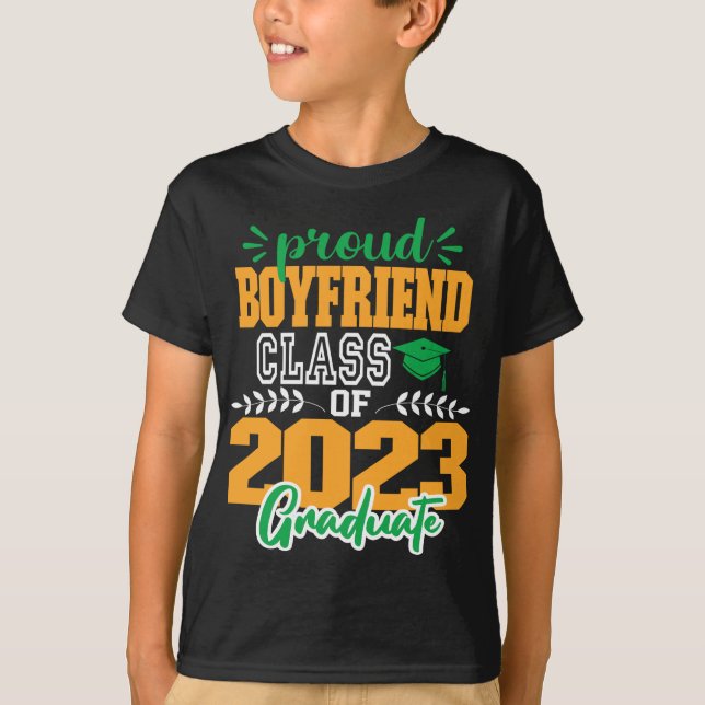 Proud BOYFRIEND of a Class of 2023 MODERN SCRIPT  T-Shirt (Front)