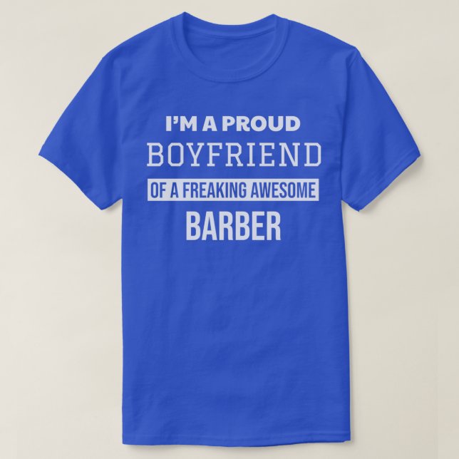 Proud Boyfriend of Barber T-Shirt (Design Front)