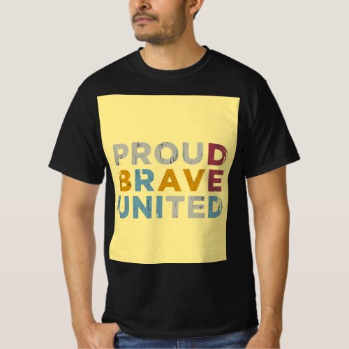 proud brave united T_Shirt