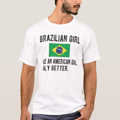 Proud Brazilian Girl Brazil Flag Brazilian Roots T_Shirt