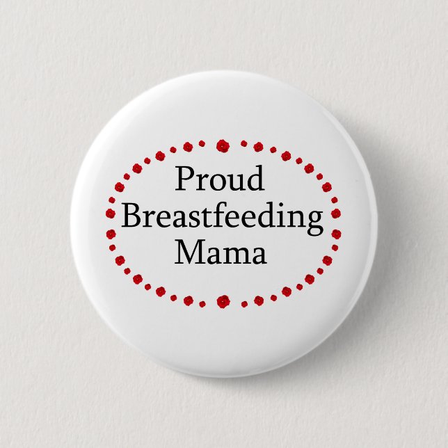 Proud Breastfeeding Mama Red Roses Pinback Button (Front)