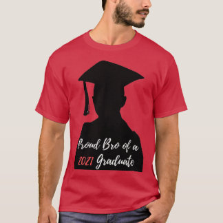 Proud bro of a 2021 graduate Funny masters degree T-Shirt