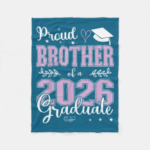 Proud Brother Class 2026 Graduate Graphic Art Fleece Blanket
