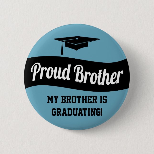 Proud Brother - Graduation Button Black Blue White (Front)
