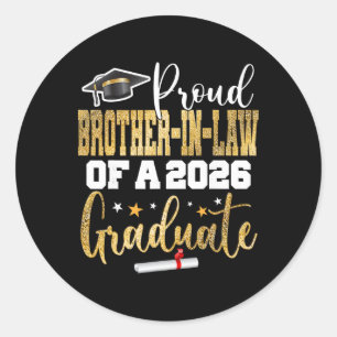 Proud Brother-in-law Of A Cl 2026 Graduate 25 Grad Classic Round Sticker
