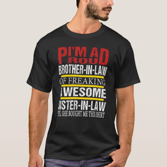 Proud Brother in Law of Awesome Sister in Law, Pro T-Shirt (Front)