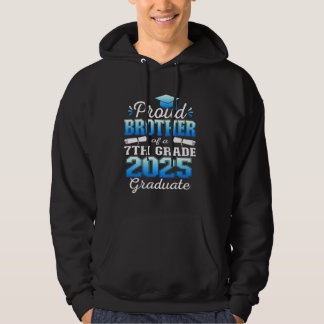 Proud Brother of 2025 7th Grade Graduate Middle Sc Hoodie