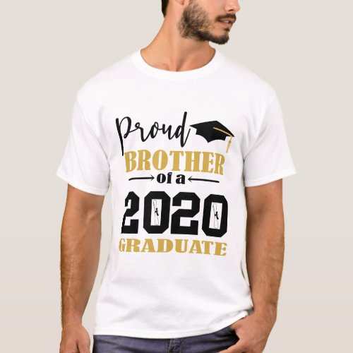 Proud Brother of a 2020 Graduate T_Shirt