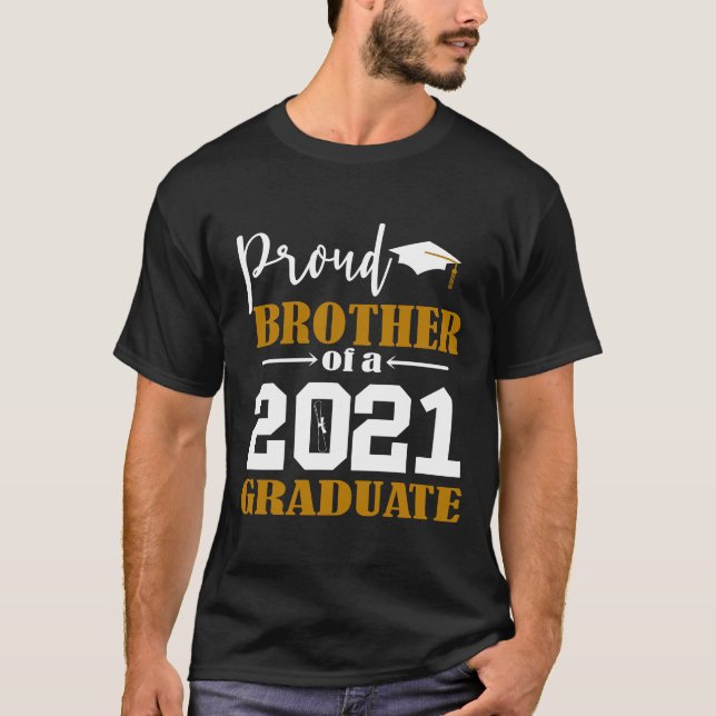 Proud Brother of a 2021 Graduate White T-Shirt (Front)
