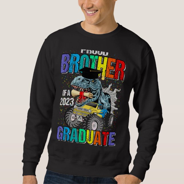 Proud Brother Of A 2023 Graduate Monster Truck Din Sweatshirt (Front)