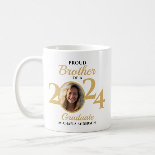 Proud Brother of a 2024 Graduate Photo  Name Coffee Mug