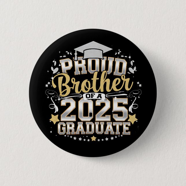 Proud Brother Of A 2025 Graduate Graduation Button (Front)
