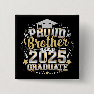 Proud Brother Of A 2025 Graduate Graduation Button