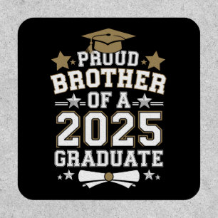 Proud Brother Of A 2025 Graduate Graduation Family Patch