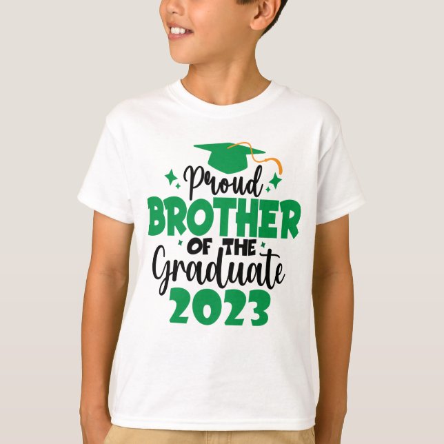 Proud BROTHER of a Class of 2023 Graduate Fun T-Shirt (Front)