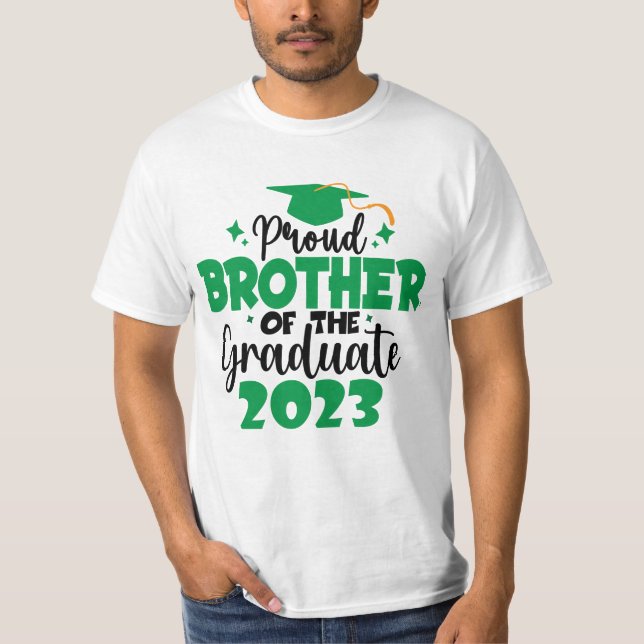 Proud BROTHER of a Class of 2023 Graduate Fun T-Shirt (Front)