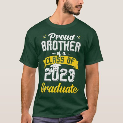 Proud Brother Of A Class Of 2023 Graduate Senior 2 T_Shirt