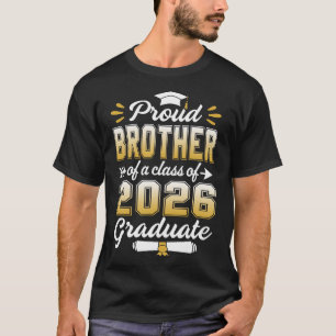 Proud Brother Of A Class Of 2026 Graduate Senior 2 T-Shirt