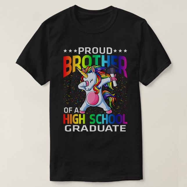 Proud Brother Of A High School Graduate Unicorn T-Shirt (Design Front)