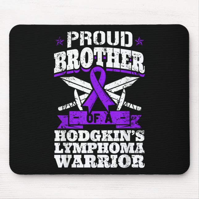 Proud Brother Of A Hodgkins Lymphoma Warrior Hl Aw Mouse Pad (Front)
