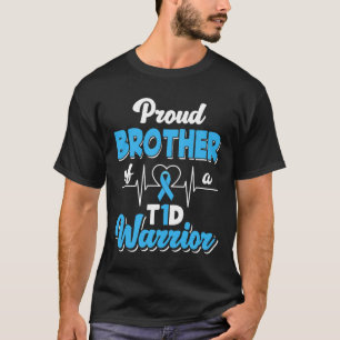 Proud Brother Of A T1d Warrior Diabetic Diabetes A T-Shirt