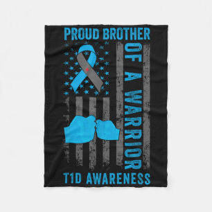 Proud Brother Of A T1d Warrior Type 1 Diabetes Awa Fleece Blanket