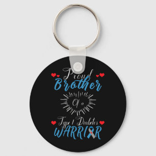 Proud Brother Of A Type 1 Diabetes Warrior Awarene Keychain