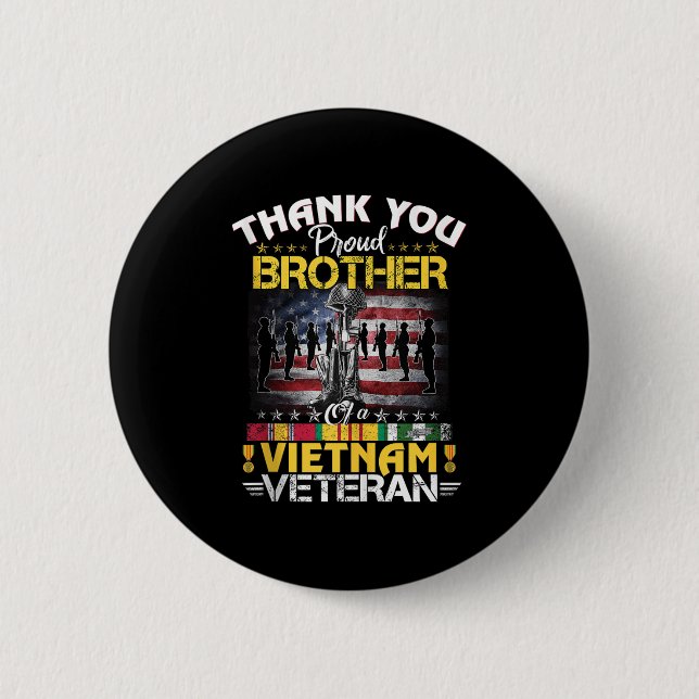 Proud Brother Of A Vietnam Veteran - Thank You Vie Button (Front)