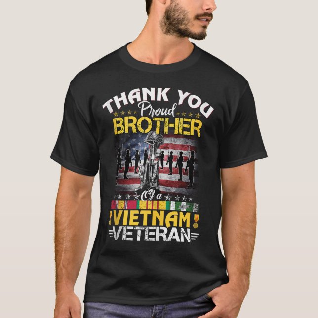 Proud Brother Of A Vietnam Veteran - Thank You Vie T-Shirt (Front)