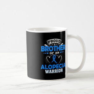 PROUD BROTHER OF AN ALOPECIA WARRIOR COFFEE MUG