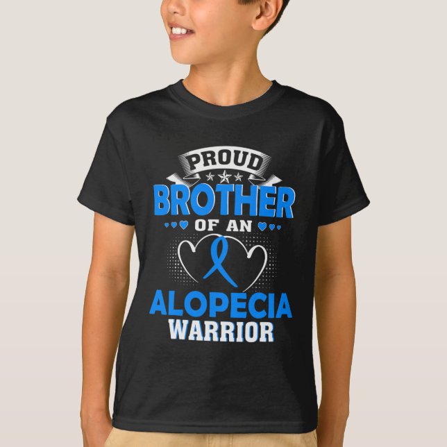 PROUD BROTHER OF AN ALOPECIA WARRIOR  T-Shirt (Front)